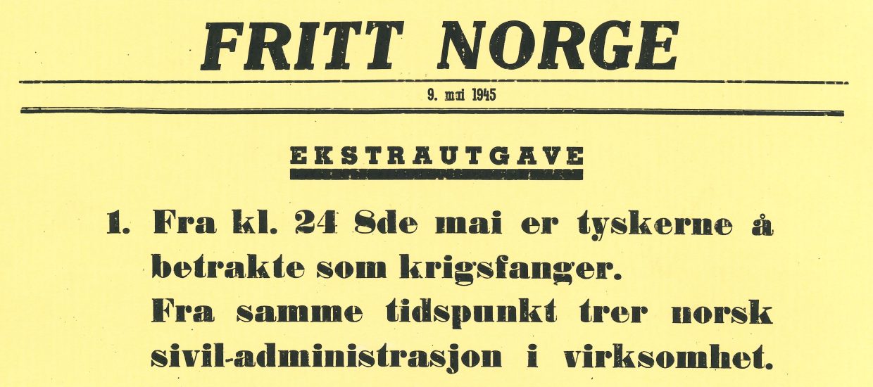 Fritt Norge, 9.april 1945. Ekstrautgave. 1. Fra kl. 24 8. mai er tyskerne å betrakte som krigsfanger. Fra samme tidspunkt tre norsk sivil-administrasjon i virksomhet. Avisutklipp